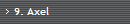 9. Axel