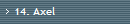 14. Axel