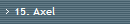 15. Axel