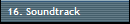 16. Soundtrack