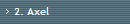 2. Axel