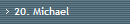 20. Michael