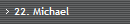 22. Michael