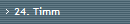 24. Timm