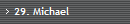 29. Michael
