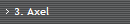 3. Axel