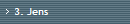 3. Jens