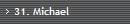 31. Michael