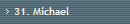 31. Michael