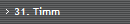 31. Timm
