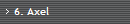 6. Axel