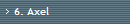 6. Axel