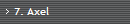 7. Axel