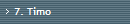 7. Timo