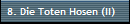 8. Die Toten Hosen (II)