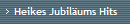 Heikes Jubilums Hits