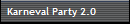 Karneval Party 2.0