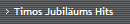 Timos Jubilums Hits