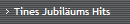 Tines Jubilums Hits